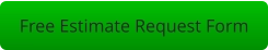 Free Estimate Request Form