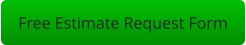 Free Estimate Request Form