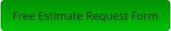Free Estimate Request Form